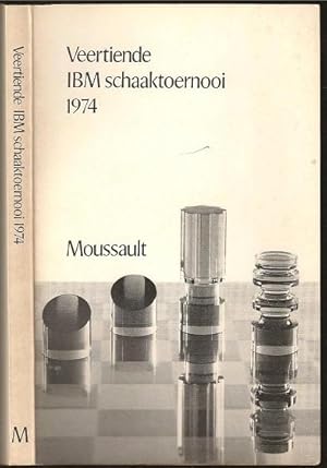 Seller image for Veertiende IBM Schaaktoernooi 1974 for sale by The Book Collector, Inc. ABAA, ILAB