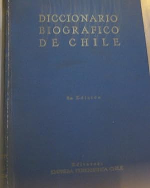 Diccionario Biográfico de Chile .Octava Edición 1950- 1952