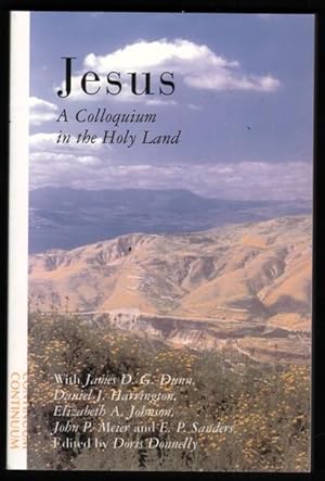 Bild des Verkufers fr Jesus: A Colloquium in the Holy Land. zum Verkauf von CHILTON BOOKS