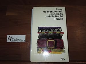 Bild des Verkufers fr Das Chaos und die Nacht : Roman. [Aus d. Franz. bertr. von Karl August Horst] / dtv[-Taschenbcher] ; 356 zum Verkauf von Antiquariat im Kaiserviertel | Wimbauer Buchversand