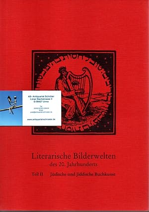 Image du vendeur pour Literarische Bilderwelten des 20. Jahrhunderts. Teil II - Jdische und Jiddische Buchkunst. mis en vente par Antiquariat Schrter -Uta-Janine Strmer