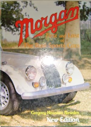 Seller image for Morgan First and Last of the Real Sports Cars for sale by Derringer Books, Member ABAA