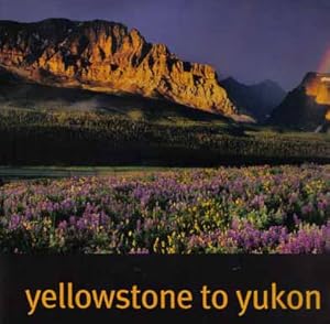 Bild des Verkufers fr Yellowstone To Yukon, Freedom To Roam - 1st Edition zum Verkauf von Books Tell You Why  -  ABAA/ILAB