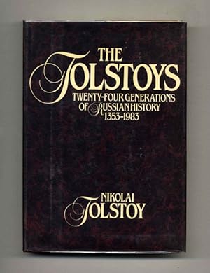 Immagine del venditore per The Tolstoys: Twenty-Four Generations of Russian History 1353-1983 - 1st US Edition/1st Printing venduto da Books Tell You Why  -  ABAA/ILAB