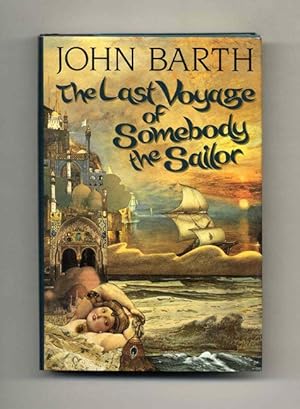 The Last Voyage of Somebody the Sailor - 1st Edition/1st Printing