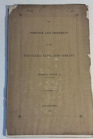The position and prospectus of the Schuylkill navigation company.