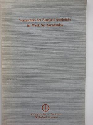 Bild des Verkufers fr Verzeichnis der Sanskrit-Ausdrcke im Werk Sri Aurobindos zum Verkauf von Herr Klaus Dieter Boettcher