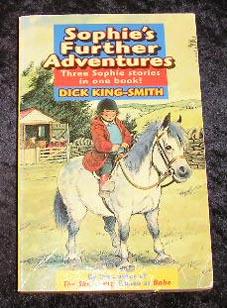Seller image for Sophie's Further Adventures: Sophie in the Saddle, Sophie is Seven, Sophie's Lucky for sale by Yare Books