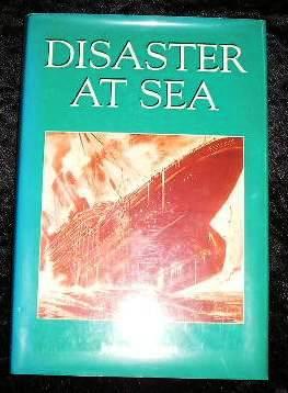 Seller image for Disaster at Sea for sale by Yare Books