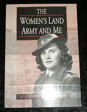 The Womens Land Army and Me