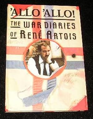 Seller image for Allo 'allo - the War Dairies of Rene Artois for sale by Yare Books