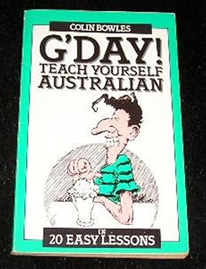 Imagen del vendedor de G'Day! Teach Yourself Australian in 20 Easy Lessons a la venta por Yare Books