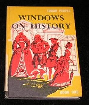 Imagen del vendedor de Windows on History - Book One Tudor People a la venta por Yare Books