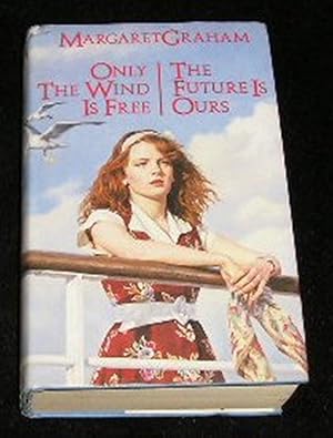 Seller image for Only the Wind is Free. The Future is Ours for sale by Yare Books