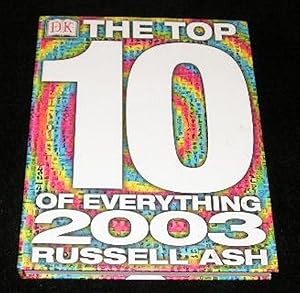 Bild des Verkufers fr The Top Ten Of Everything 2003 zum Verkauf von Yare Books