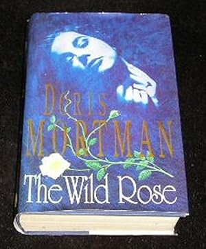 Bild des Verkufers fr The Wild Rose zum Verkauf von Yare Books