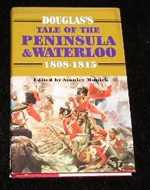 Imagen del vendedor de Douglas's Tale of the Peninsula & Waterloo 1808-1815 a la venta por Yare Books
