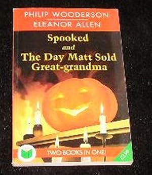Seller image for Spooked & the Day Matt Sold Great-Grandma for sale by Yare Books