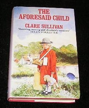 Imagen del vendedor de The Aforesaid Child a la venta por Yare Books