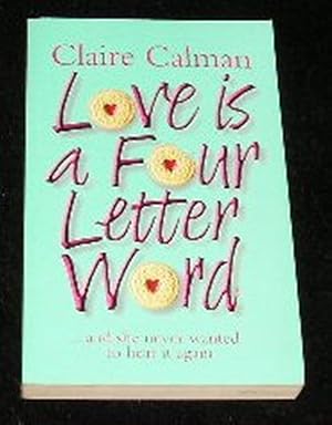 Seller image for Love is a Four Letter Word for sale by Yare Books