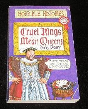 Immagine del venditore per Horrible Histories - Cruel Kings and Mean Queens venduto da Yare Books