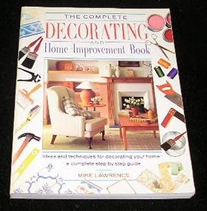 Seller image for The Complete Decorating and Home Improvement Book for sale by Yare Books