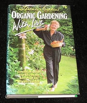 Organic Gardening with Love