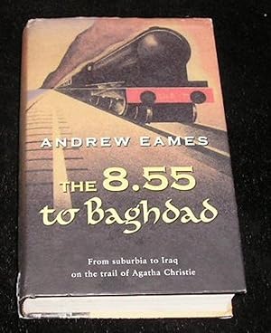 Seller image for The 8.55 to Baghdad for sale by Yare Books