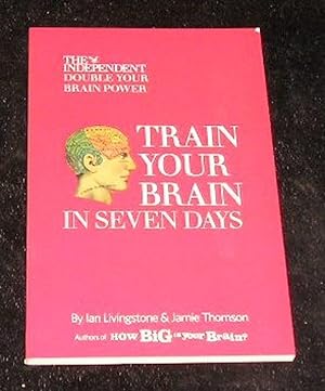 Seller image for Train Your Brain in Seven Days for sale by Yare Books