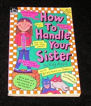 Seller image for How to Handle Your Sister; How to Handle Your Brother for sale by Yare Books