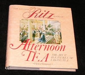 Seller image for The London Ritz Book of Afternoon Tea for sale by Yare Books