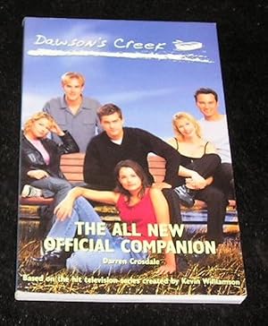 Imagen del vendedor de Dawsons Creek the All New Official Companion a la venta por Yare Books