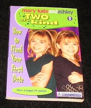 Seller image for Mary Kate and Ashley: How to Flunk Your First Date for sale by Yare Books