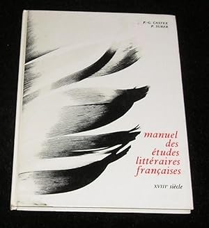 Image du vendeur pour Manuel Des Etudes Litteraires Francaises XVlll Siecle mis en vente par Yare Books