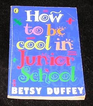 Seller image for How to be Cool in Junior School for sale by Yare Books