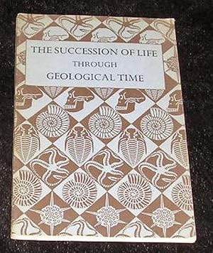 Seller image for The Succession of Life Through Geological Time for sale by Yare Books