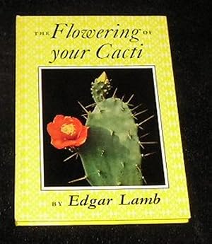 The Flowering of Your Cacti