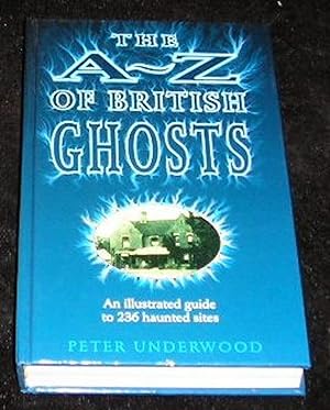 The a - z of British Ghosts