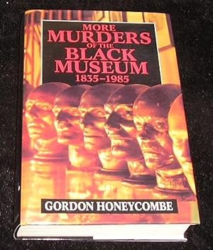 Seller image for More Murders of the Black Museum 1835 - 1985 for sale by Yare Books