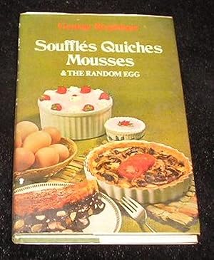 Seller image for Souffles Quiches Mousses & the Random Egg for sale by Yare Books