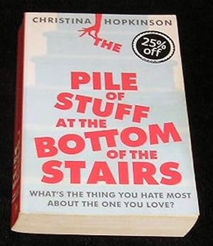 Seller image for The Pile of Stuff at the Bottom of the Stairs for sale by Yare Books