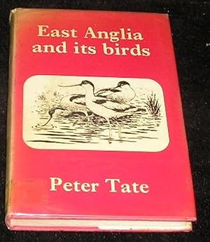 Seller image for East Anglia and Its Birds for sale by Yare Books