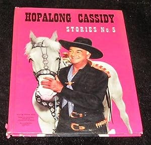 Image du vendeur pour Hopalong Cassidy Stories Number 5 mis en vente par Yare Books