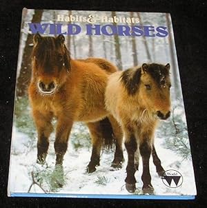 Seller image for Habits & Habitats Wild Horses for sale by Yare Books