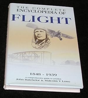Imagen del vendedor de The Complete Encyclopedia of Flight 1848 - 1939 a la venta por Yare Books