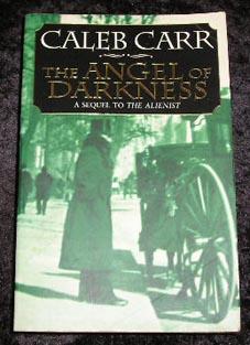 the angel of darkness by caleb carr the angel of darkness by caleb carr