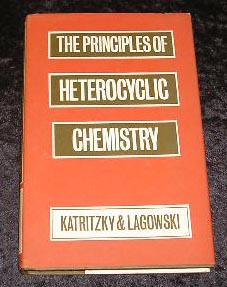 Seller image for The Principles of Heterocyclic Chemistry for sale by Yare Books