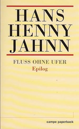 Bild des Verkufers fr Flu ohne Ufer : Roman in drei Teilen. - Teil 3. Epilog Jubilumsausgabe in acht Bnden, Bd. 7 zum Verkauf von Licus Media