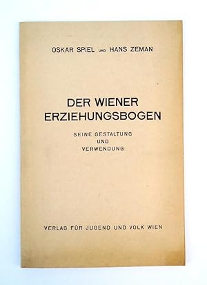 Der Wiener Erziehungsbogen. Seine Gestaltung und Verwendung.