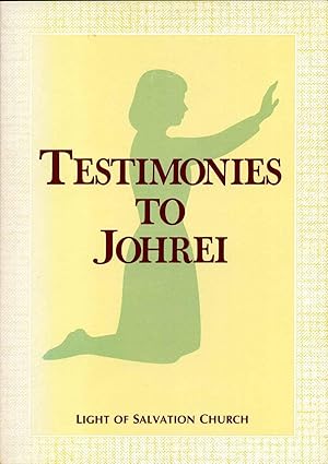 TESTIMONIES TO JOHREI.